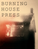 Burning House Press